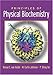 Principles Of Physical Biochemistry