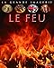 Le feu by