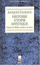 Histoire, utopie, mystique
