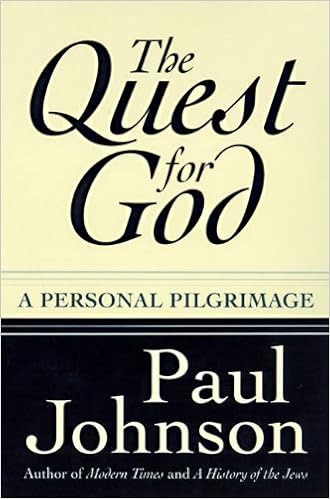 The Quest For God A Personal Pilgrimage Paul Johnson 9780060928230 Amazon Com Books