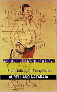 Livro Prontuário de Ventosaterapia: Especialização Terapêutica