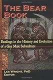 The Bear Book : Readings in the History and Evolution of a Gay Male Subculture, , 0789000911