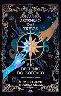 Livro A ascensão das Trevas e o declínio do Zodíaco