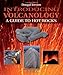 Introducing Volcanology: A Guide to Hot Rocks (Introducing Earth and Environmental Sciences)