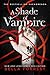 A Shade of Vampire (New & Lengthened 2015 Edition)