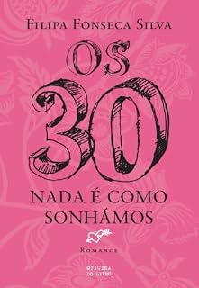 Livro Os Trinta – Nada É como Sonhámos
