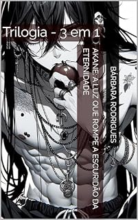 Livro Akane: A luz que rompe a escuridão da eternidade: Trilogia - 3 em 1