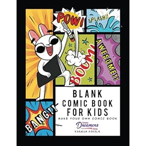 Blank Comic Book for Kids: Make Your Own Comic Book, Draw Your Own Comics, Sketchbook for Kids and Adults: 1
