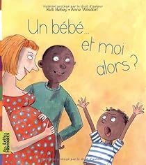 couverture de : Un b&eacute;b&eacute; et moi alors ?