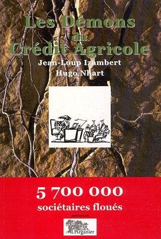 Les  démons du Crédit Agricole