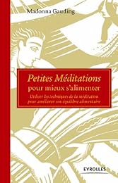 Petites méditations pour mieux s'alimenter