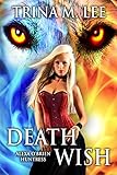 Death Wish (Alexa O'Brien Huntress Series Book 5)