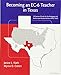 Becoming an EC-6 Teacher in Texas: A Course Study for the Pedagogy and Responsibilities