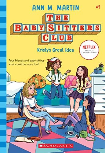The Baby-Sitters Club #1: Kristy's Great Idea (Netflix Edition