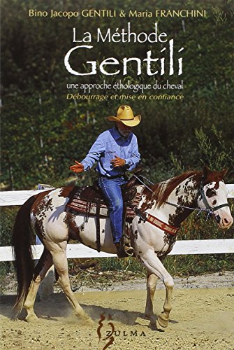 LA METHODE GENTILI (EQUITATION AUTREMENT) by GENTILI/FRANCHI