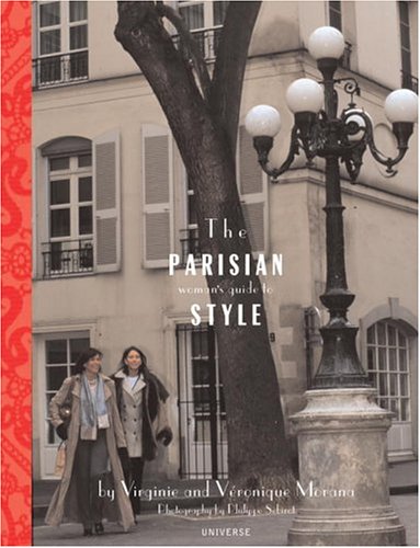 The Parisian Woman's Guide to Style by 