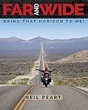Far and Wide: Bring That Horizon to Me! by Neil Peart