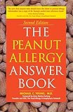 The Peanut Allergy Answer Book: 2nd Edition by Michael C Young