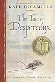 By Kate DiCamillo The Tale of Despereaux: Being the Story of a Mouse, a Princess, Some Soup, and a Spool of Thread [Hardcover]