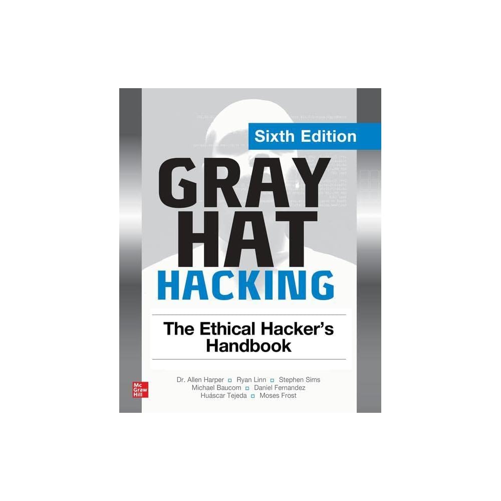 Buy Gray Hat Hacking: The Ethical 