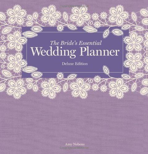 Download The Bride's Essential Wedding Planner: Deluxe Edition