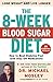 The 8-Week Blood Sugar Diet: How to Beat Diabetes Fast (and Stay Off Medication)