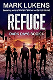 Refuge: Dark Days Book 4: A post-apocalyptic series