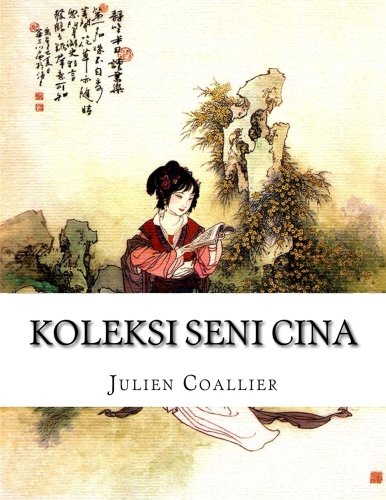 Buy Koleksi Seni Cina Malay Edition Book Online At Low Prices In India Koleksi Seni Cina Malay Edition Reviews Ratings Amazon In
