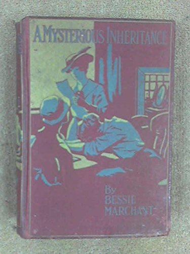 A Mysterious Inheritance A Story of Adventure in British Columbia
