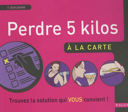 Perdre 5 kilos