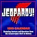 Cal 99 Jeopardy! Calendar: Featuring Answers and Questions from the Greatest Quiz Show in History by 