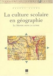 La  culture scolaire en géographie