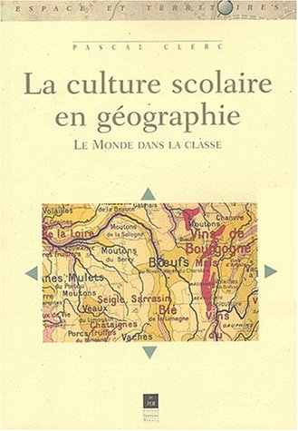 La  culture scolaire en géographie