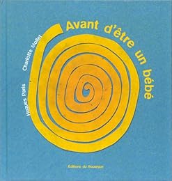 Avant d'être un bébé