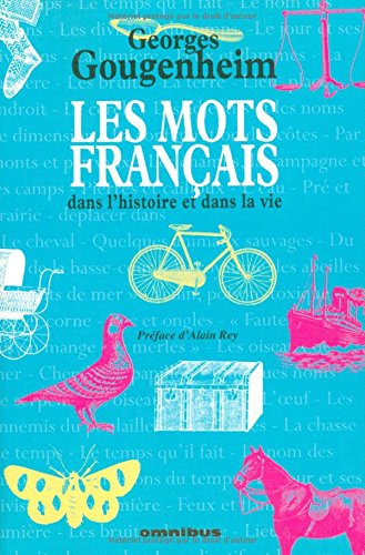 Les  mots français dans l'histoire et dans la vie