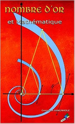 Amazon Fr Nombre D Or Et Mathematique Hakenholz Christian Livres
