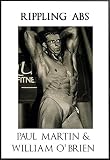 Rippling Abs: Fired Up Body Series - Vol 7: Fired Up Body by Paul Martin, William O'Brien