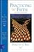 Practicing Our Faith: A Way of Life for a Searching People (The Practices of Faith Series Book 24)
