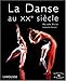 La Danse au XXe siècle by 