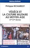 Végèce et la culture militaire au Moyen âge - Ve-XVe siècles (BIBLIOTHEQUE ST) by 