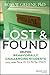 Lost and Found: Helping Behaviorally Challenging Students (and, While You're At It, All the Others) (J-B Ed: Reach and Teach)