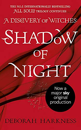 Shadow of Night: All Souls, Book 2