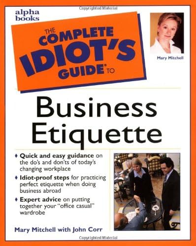 The Complete Idiot's Guide to Business Etiquette Paperback โ November 1, 1999