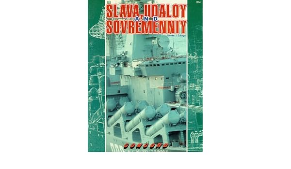 Slava Udaloy And Sovremenniy Steven J Zaloga - 