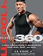 LL Cool J's Platinum 360 Diet and Lifestyle: A Full-Circle Guide to Developing Your Mind, Body, and Soul