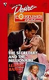 The Secretary and the Millionaire (Fortune's Children: The Brides) (Silhouette Desire #1208)