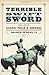 Terrible Swift Sword: The Life of General Philip H. Sheridan