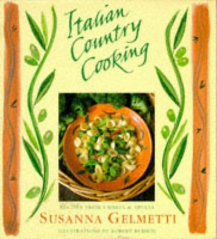 Italian Country Cooking: Recipes from Umbria & Apulia by Susanna Gelmetti (1996-03-06) by (Hardcover)