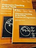 Mathematics Describing the Real World: Precalculus and Trigonometry