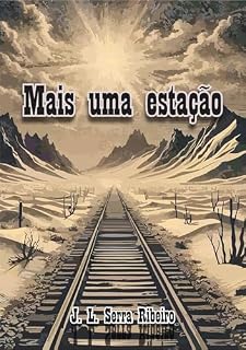 Livro Mais uma estação (Trilhos do Tempo Livro 1)